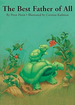 the best father of all 1st edition peter horn ,cristina kadmon ,j alison james 0735819777, 978-0735819771