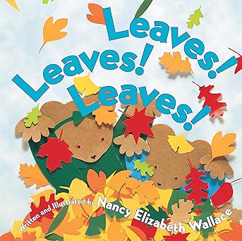 leaves leaves leaves 1st edition nancy elizabeth wallace 0761453792, 978-0761453796