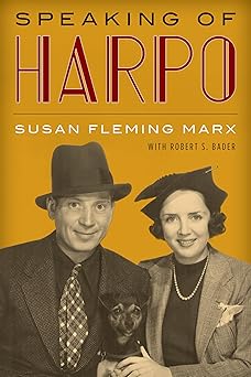 speaking of harpo 1st edition susan fleming marx ,robert s badertim h dixon 1493065300, 978-1493065301