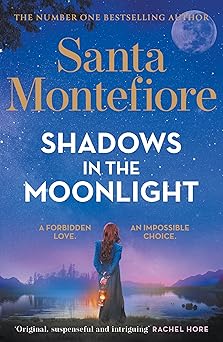 shadows in the moonlight the sensational and devastatingly romantic new novel from the number one bestselling