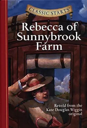 rebecca of sunnybrook farm 1st edition deanna mcfadden ,kate douglas smith wiggin ,jamel akib 1402736932,