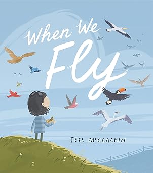 when we fly 1st edition jess mcgeachin 0593203585, 978-0593203583