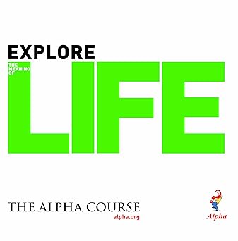 explore life alpha course manual 1st edition alpha series 1934564583, 978-1934564585