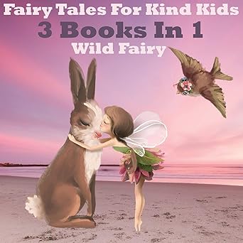 fairy tales for kind kids 3 books in 1 1st edition wild fairy 9916625913, 978-9916625910
