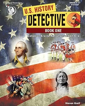 u s history detective book 1 workbook colonial era to reconstruction era 1st edition steven greif 1601442424,