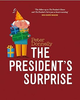 the presidents surprise 1st edition peter donnelly 0717191958, 978-0717191956