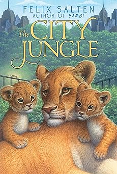 the city jungle 1st edition felix salten ,whittaker chambers 1442487518, 978-1442487512