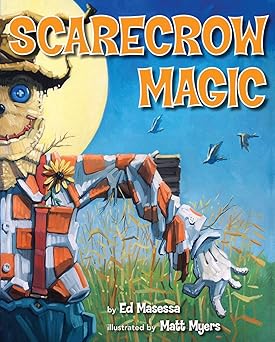 scarecrow magic 1st edition ed masessa ,matt myers 0545691095, 978-0545691093