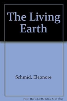 the living earth 1st edition eleonore schmid 1558582983, 978-1558582989