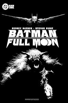 batman full moon 1st edition rodney barnes ,stevan subic 1799501337, 978-1799501336