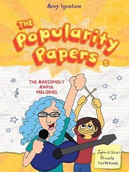 the popularity papers #5 the awesomely awful melodies of lydia goldblatt and julie graham chang 1st edition
