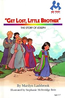 get lost little brother the story of joseph 1st edition marilyn lashbrook ,stephanie mcfetridge britt