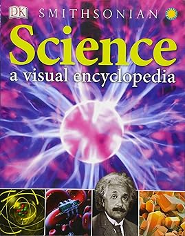 science a visual encyclopedia 1st edition chris woodford ,steve parker 1465420460, 978-1465420466