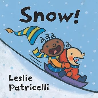 snow 1st edition leslie patricelli 1536219843, 978-1536219845
