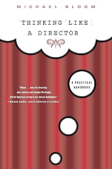thinking like a director a practical handbook 1st edition michael bloom 0571199941, 978-0571199945