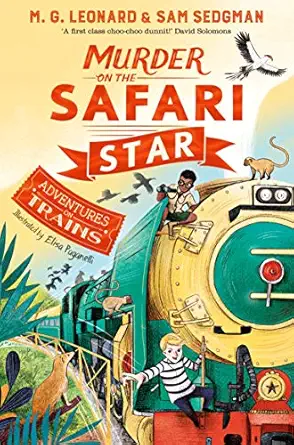 murder on the safari star 1st edition m g leonard ,sam sedgman 1529013100, 978-1529013108