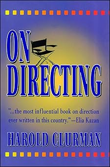 on directing 1st edition harold clurman 0684826224, 978-0684826226