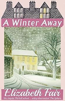 a winter away 1st edition elizabeth fair 191157941x, 978-1911579410