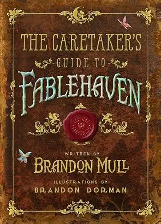 the caretakers guide to fablehaven 1st edition brandon mull ,brandon dorman 1629720917, 978-1629720913