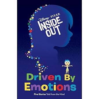 inside out driven by emotions 1st edition elise allen ,disney book group ,disney storybook art team