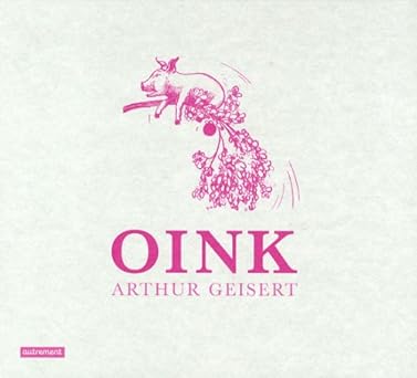 oink 1st edition arthur geisert 2746711745, 978-2746711747
