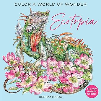 ecotopia color a world of wonder 1st edition ken matsuda 1684620996, 978-1684620999