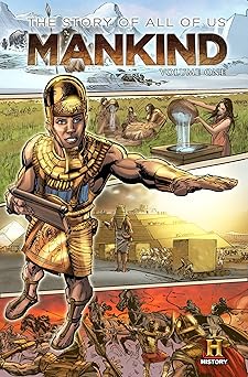 mankind the story of all of us volume 1 1st edition neo edmund ,nathan edmondson ,marv wolfman ,joan hilty