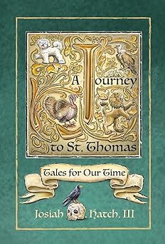 journey to st thomas tales for our time 1st edition josiah hatch ,cathy morrison 1682753344, 978-1682753347