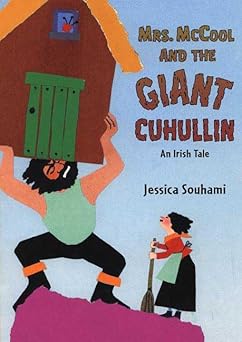 mrs mccool and the giant cuhullin an irish tale 1st edition jessica souhami 080506852x, 978-0805068528