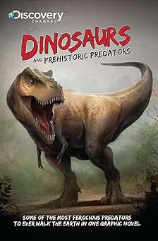 discovery channels dinosaurs and prehistoric predators 1st edition neo edmund ,joe rusha ,robert greenberger
