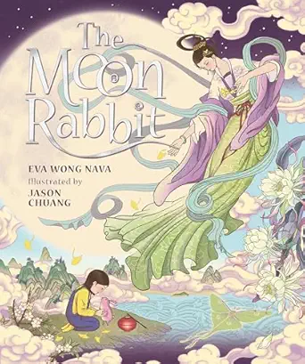 the moon rabbit 1st edition eva wong nava ,jason chuang 1536238910, 978-1536238914