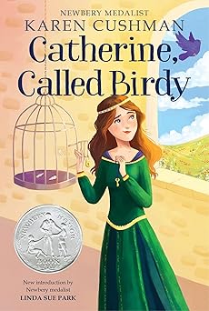 catherine called birdy a newbery honor award winner 1st edition karen cushman 1328631117, 978-1328631114