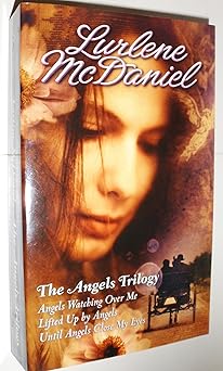 the angels trilogy angels watching over me / lifted up by angels / until angels close my eyes 1st edition