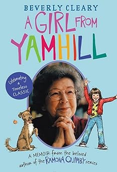 a girl from yamhill a memoir 1st edition beverly cleary 0062453319, 978-0062453310