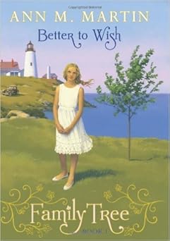 family tree book 1 better to wish 1st edition nn m merin 0545648815, 978-0545648813
