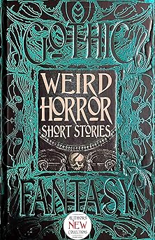 weird horror short stories 1st edition flame tree studio ,mike ashley 1839649356, 978-1839649356