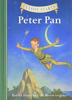classic startsa peter pan 1st edition tania zamorsky ,j m barrie ,dan andreasen ,arthur pober 1402754213,