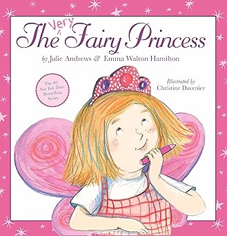 the very fairy princess 1st edition julie andrews ,emma walton hamilton ,christine davenier 0316040509,