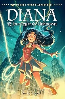 diana and the journey to the unknown 1st edition aisha saeed 0593178416, 978-0593178416