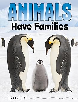 animals have families 1st edition nadia ali 0756571790, 978-0756571795