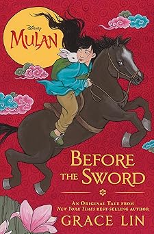mulan before the sword 1st edition grace lin 136802033x, 978-1368020336