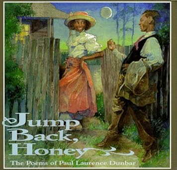 jump back honey the poems of paul laurence dunbar 1st edition paul dunbar ,brian pinkney 0786804645,