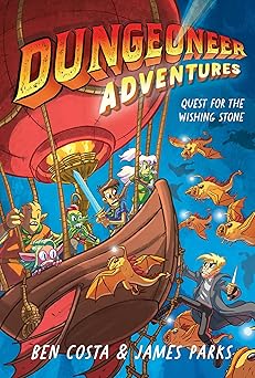 dungeoneer adventures 3 quest for the wishing stone 1st edition ben costa ,james parks 1665910739,