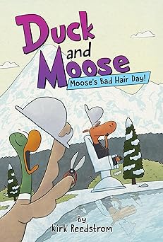 duck and moose mooses bad hair day 1st edition kirk reedstrom 1368115861, 978-1368115865