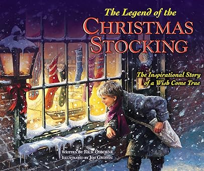 legend of the christmas stocking 1st edition rick osborne ,james griffin ,jim griffin 0310708982,