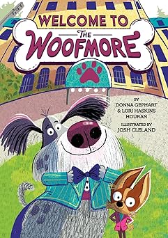 welcome to the woofmore 1st edition donna gephart ,lori haskins houran ,josh cleland 1419767631,