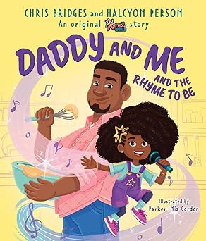 daddy and me and the rhyme to be 1st edition chris bridges ,halcyon person ,parker nia gordon 133879633x,