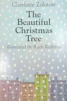 the beautiful christmas tree 1st edition charlotte zolotow 0395349257, 978-0395349250