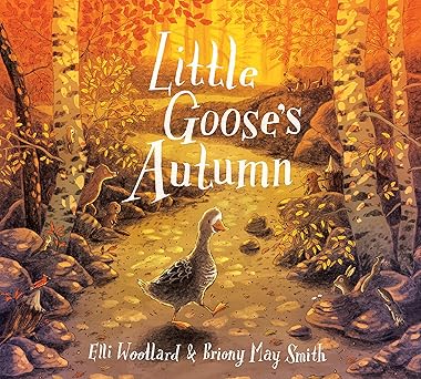 little gooses autumn 1st edition elli woollard ,briony may smith 1509807977, 978-1509807970