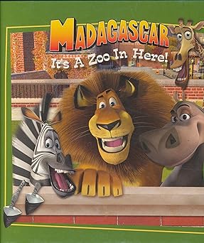 madagascar its a zoo in here 1st edition michael anthony steele 0439785855, 978-0439785853